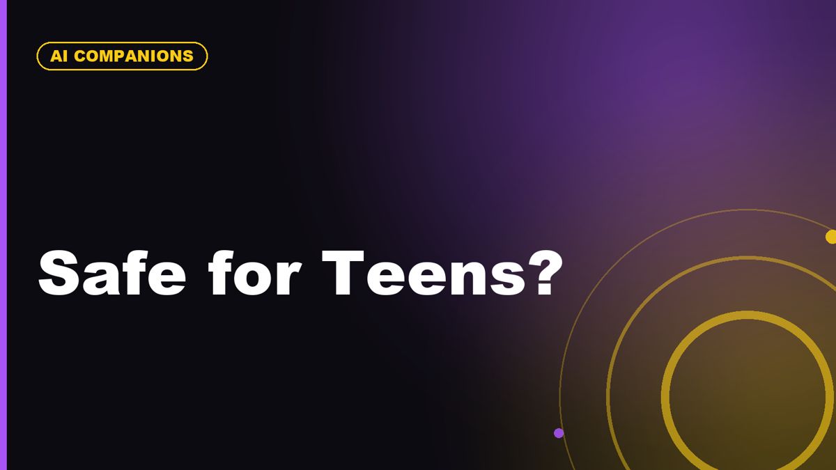 Are AI Companions Safe for Teenagers?