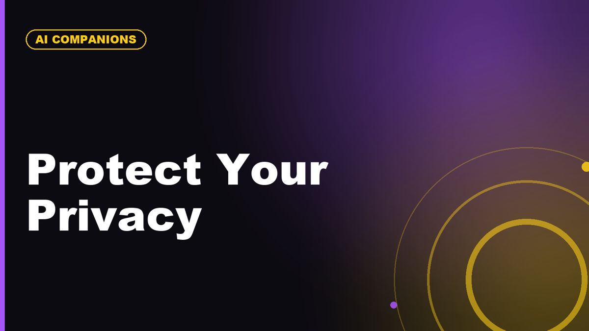 How to Protect Your Privacy When Using AI Companion Apps