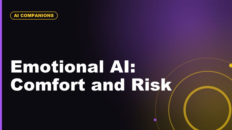 Emotional AI Companions: Why Users Like Them and What Risks Experts Warn About